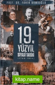 19. Yüzyıl Siyasi Tarihi, 1789-1914 (Ciltli)