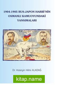 1904-1905 Rus-Japon Harbinin Osmanlı Kamuoyundaki Yansımaları