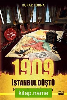 1909 İstanbul Düştü  Parvus’un Askerleri
