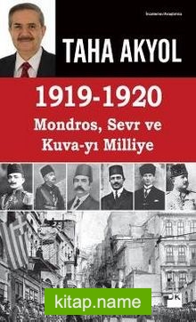 1919 -1920 Mondros, Sevr ve Kuva-yı Milliye