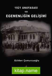 1921 Anayasası ve Egemenliğin Gelişimi