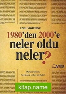 1980’den 2000’e Neler Oldu Neler?