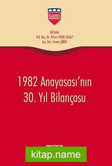 1982 Anayasası’nın 30.Yıl Bilançosu