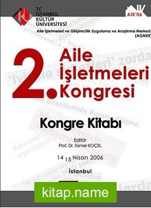 2. Aile İşletmeleri Kongresi Kongre Kitabı 14-15 Nisan 2006