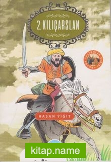 2. Kılıçarslan / Büyük Sultanlar Serisi