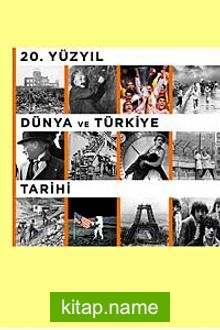 20. Yüzyıl Dünya ve Türkiye Tarihi (Öğrenci Kitabı)