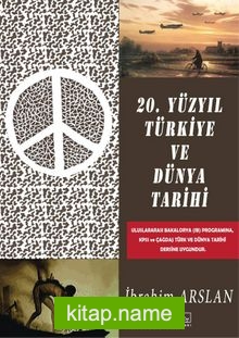 20. Yüzyıl Türkiye ve Dünya Tarihi