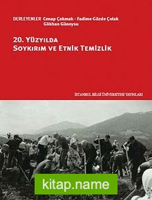 20. Yüzyılda Soykırım ve Etnik Temizlik