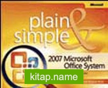 2007 Microsoft® Office System Plain – Simple