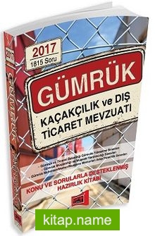 2017 Gümrük Kaçakçılık ve Dış Ticaret Mevzuatı