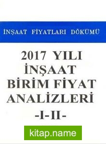 2017 Yılı İnşaat Birim Fiyat Analizleri 1-2