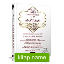 2018 Son Değişikliklerle T.C. Anayasası (Ciltli)