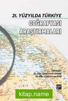 21. Yüzyılda Türkiye Coğrafya Araştırmaları