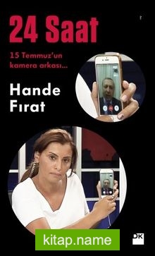 24 Saat 15 Temmuz’un Kamera Arkası