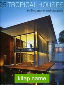 25 Tropical Houses in Singapore and Malaysia