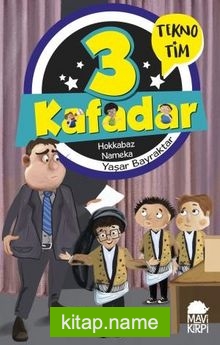 3 Kafadar Tekno Tim / Hokkabaz Nameka