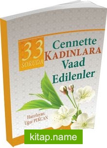 33 Soruda Cennette Kadınlara Vaad Edilenler