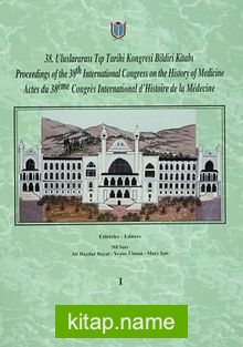 38.Uluslararası Tıp Tarihi Kongresi Bildiri Kitabı Cilt:I