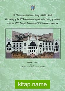 38.Uluslararası Tıp Tarihi Kongresi Bildiri Kitabı Cilt:II