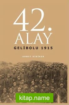 42. Alay Gelibolu 1915