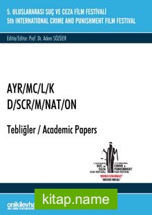 5. Suç ve Ceza Film Festivali “AYR/MC/L/K” Tebliğler