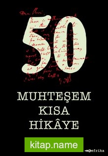 50 Muhteşem Kısa Hikaye