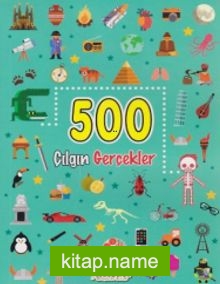 500 Çılgın Gerçekler