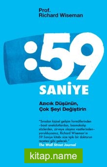 59 Saniye: Azıcık Düşünün, Çok Şeyi Değiştirin