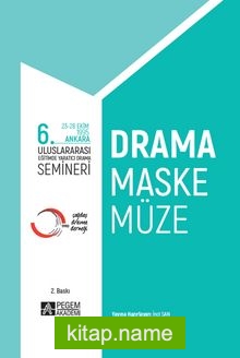 6. Uluslararası Eğitimde Yaratıcı Drama Semineri