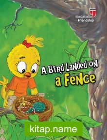 A Bird Landed on a Fence – Freindship