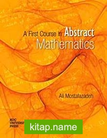 A First Course in Abstract Mathematics