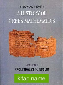 A History Of Greek Mathematics Volume 1 From Thales To Euclid