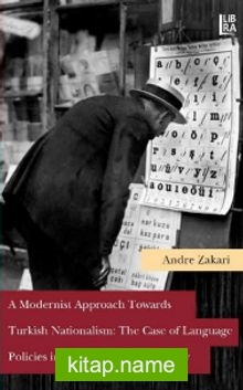 A Modernist Approach Towards Turkish Nationalism: The Case of Language Policies in Early Republican Turkey