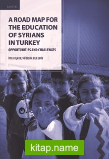 A Road Map For  The Education Of Syrians In Turkey