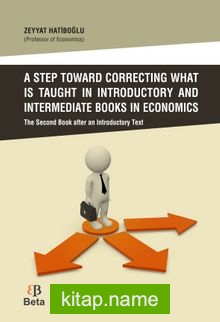 A Step Toward Correcting What is Taught in Introductory and Intermediate Books in Economics