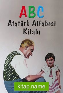 ABC Atatürk Alfabesi Kitabı