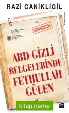 ABD Gizli Belgelerinde Fethullah Gülen