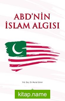 ABD’nin İslam Algısı
