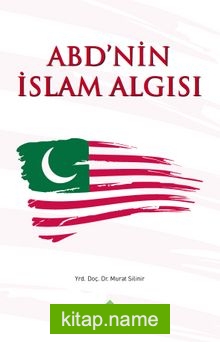 ABD’nin İslam Algısı