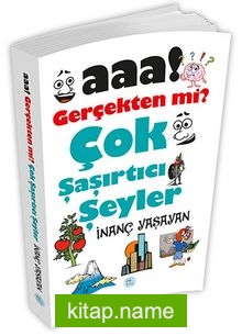 Aaa! Gerçekten mi? Çok Şaşırtıcı Şeyler