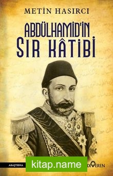 Abdülhamid’in Sır Katibi