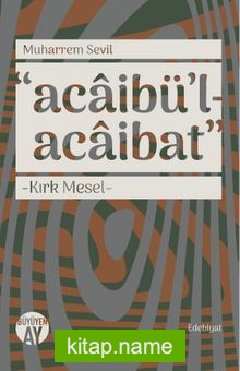 Acaibü’l-Acaibat Kırk Mesel