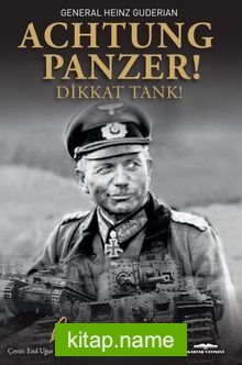 Achtung-Panzer! / Dikkat Tank!
