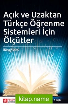 Açık ve Uzaktan Türkçe Öğrenme Sistemleri İçin Ölçütler