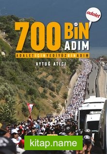 Adalet İçin 700 Bin Adım