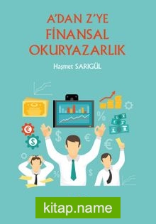 A’dan Z’ye Finansal Okuryazarlık