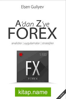 A’dan Z’ye Forex  Analizler-Uygulamalar-Stratejiler