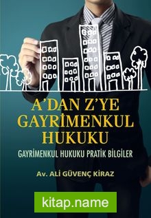 A’dan Z’ye Gayrimenkul Hukuku