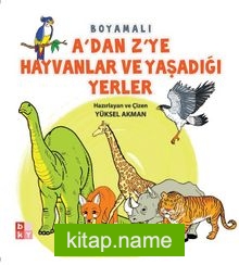 A’dan Z’ye Hayvanlar ve Yaşadığı Yerler Boyama