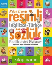 A’dan Z’ye Resimli İngilizce-Türkçe Sözlük /  İngilizce’de En Çok Kullanılan 1000 Kelime